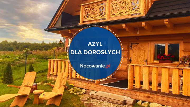 Azyl dla dorosłych. Piękny domek z widokiem na góry