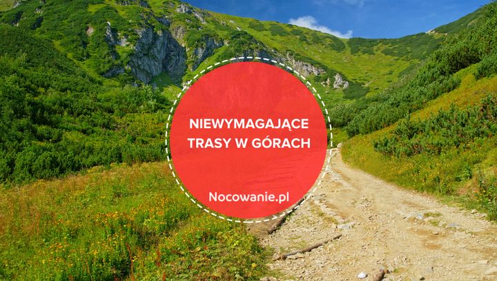 5 niewymagających tras w polskich górach