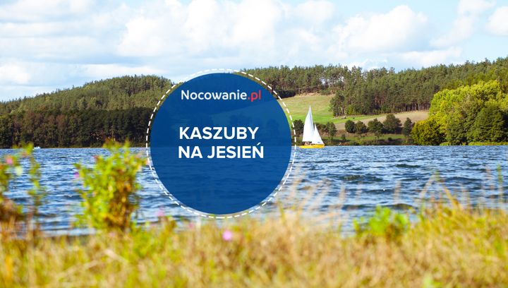 Urlop na Kaszubach. Co robić tu jesienią?