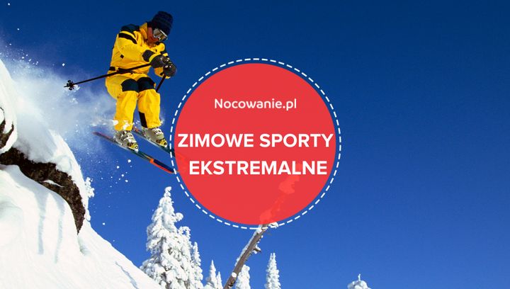 Zimowe sporty ekstremalne. Gdzie można je uprawiać w Polsce?