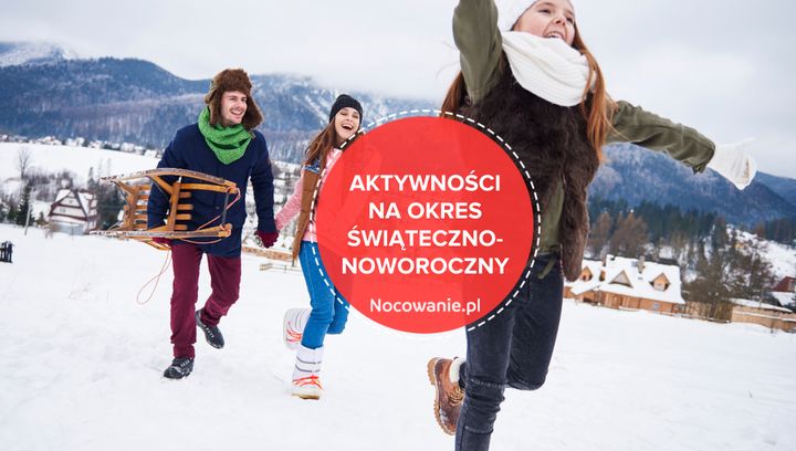 Jak aktywnie spędzić czas świąteczno-noworoczny?