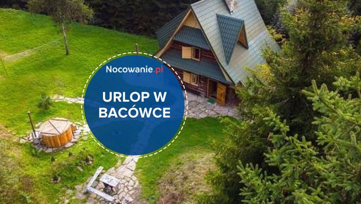 Urlop w Bacówce. Wyjątkowa oferta wypoczynku w górach