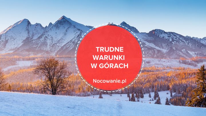 Trudne warunki w górach. Niektóre szlaki zamknięte