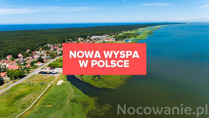 Nowa wyspa w Polsce. Co o niej wiemy i gdzie się znajduje?