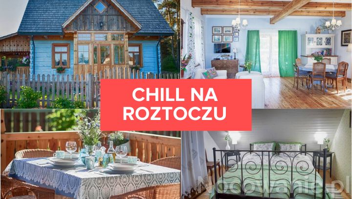 Chill na Roztoczu? Odkryj niezwykłe miejsce!