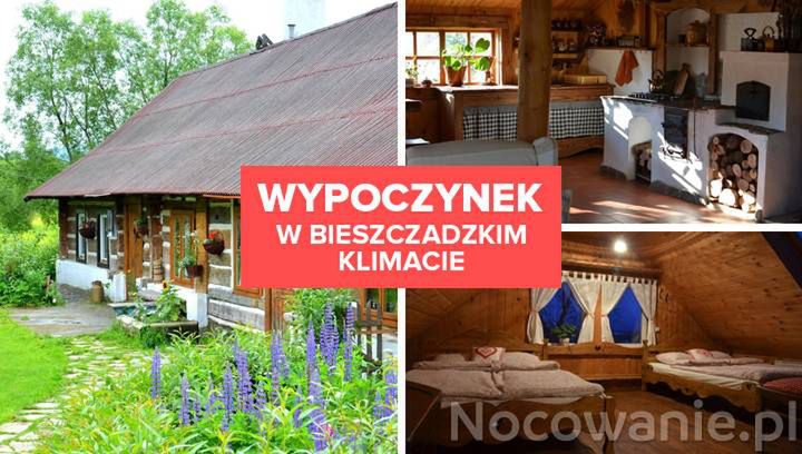 Wypoczynek w bieszczadzkim klimacie. Poznaj wyjątkowe miejsce!