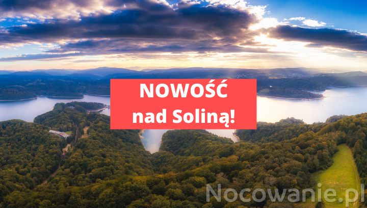 Nowość nad Jeziorem Solińskim! Solina zyska turystyczną atrakcję