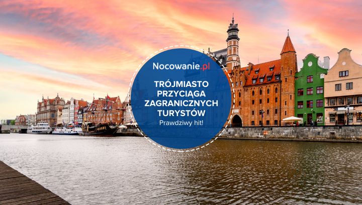 Trójmiasto przyciąga turystów z zagranicy. To prawdziwy hit!