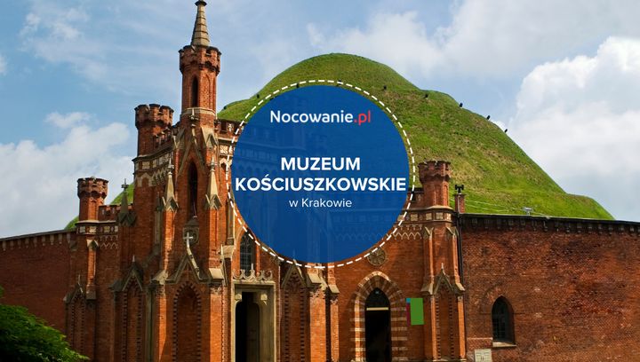 Muzeum Kościuszkowskie w Krakowie. Nowa atrakcja turystyczna Małopolski