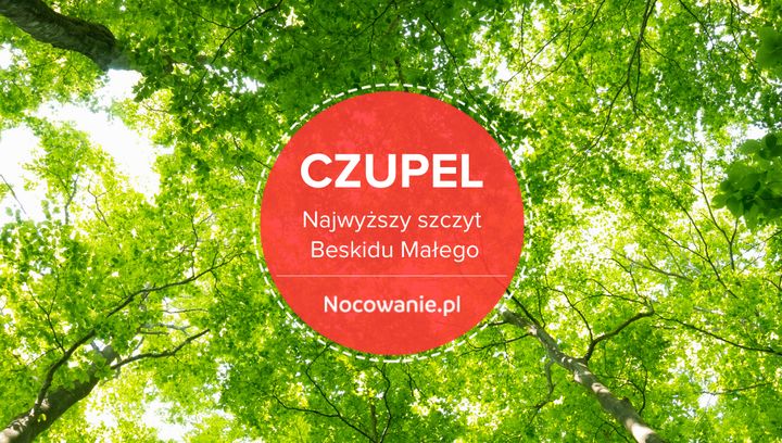 Czupel - najwyższy szczyt Beskidu Małego