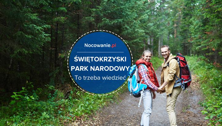 Świętokrzyski Park Narodowy. To trzeba wiedzieć!