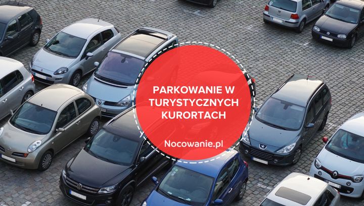 Parkowanie w turystycznych kurortach. Poznaj najważniejsze wskazówki