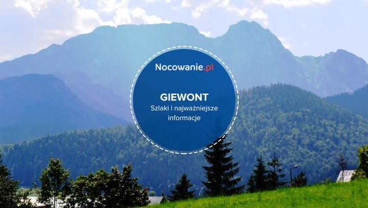 Giewont - szlaki i najważniejsze informacje o Śpiącym Rycerzu