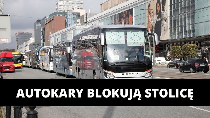 „250 autokarów zjeżdża do Warszawy”. Przewoźnicy dołączają do protestu!