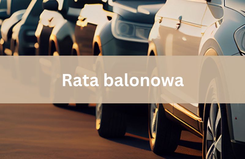 Rata balonowa w leasingu