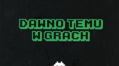 Dawno temu w grach - recenzja