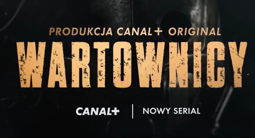 Canal+ jak Marvel i DC. Nowy serial w 30 krajach jednocześnie