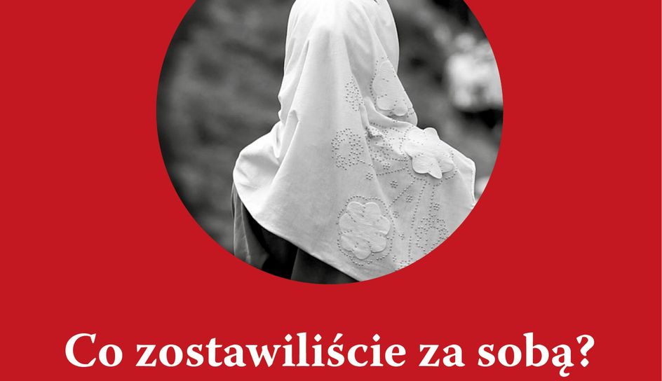 "Co zostawiliście za sobą"