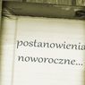 Jakie postanowienia noworoczne są warte uwagi?