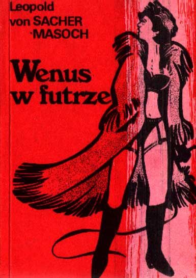 Znalezione obrazy dla zapytania Leopold von Sacher-Masoch : Wenus w futrze