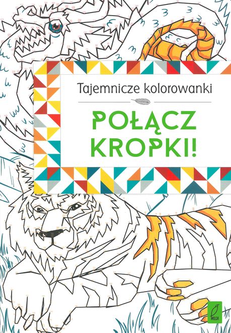 Tajemnicze Kolorowanki Polacz Kropki Ksiazka Wp Ksiazki