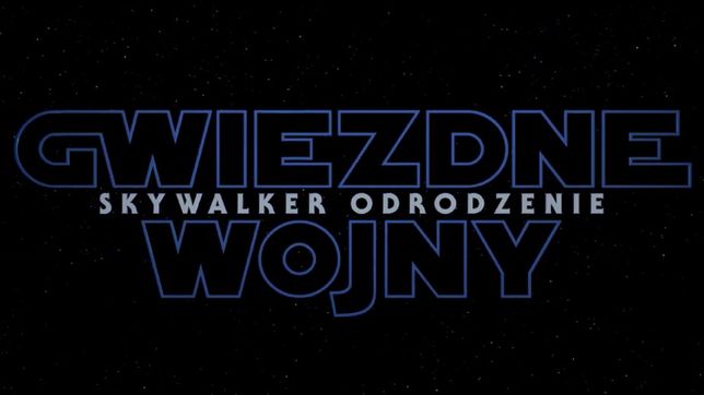 Gwiezdne Wojny Skywalker Odrodzenie Najnowsze Informacje