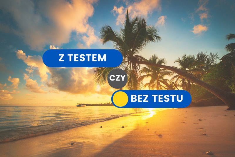 Z testem czy bez testu? Nowy filtr w wyszukiwarce na Wakacje.pl