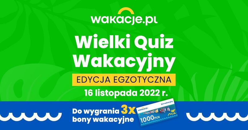Wielki Quiz Wakacyjny wersja egzotyczna