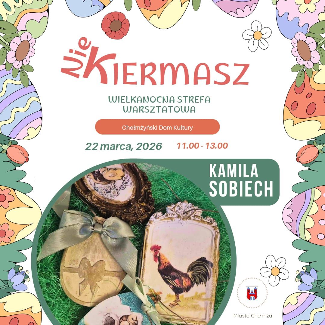 Nie-kiermasz w Chełmżyńskim Domu Kultury