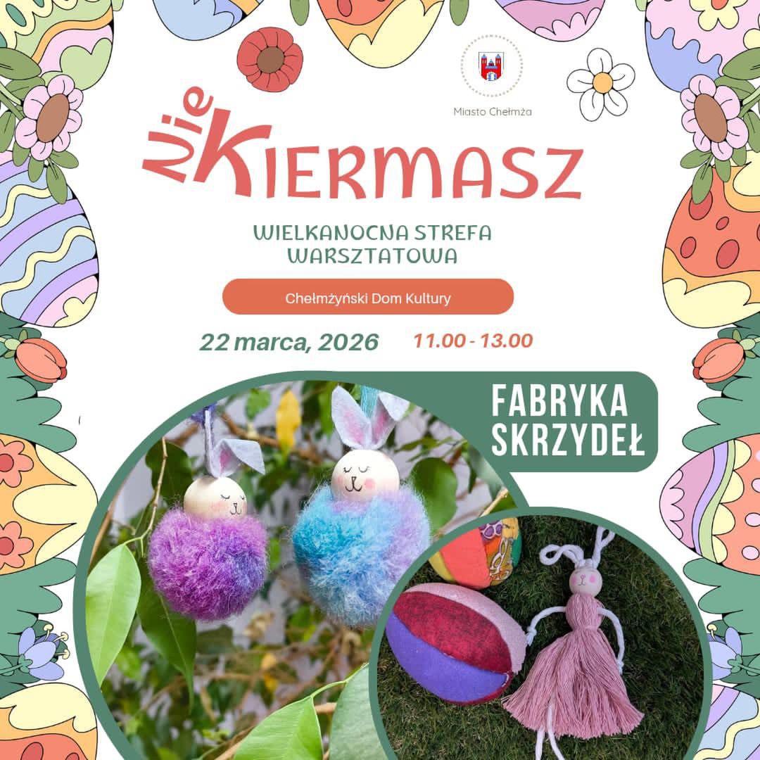 Nie-kiermasz w Chełmżyńskim Domu Kultury