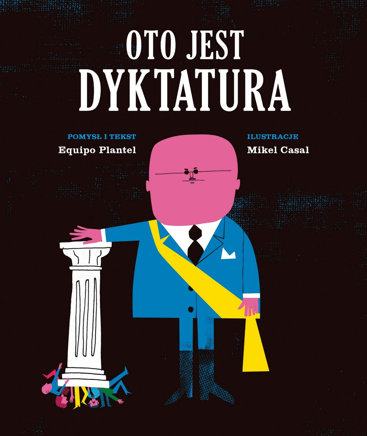 Okładka książki "Oto jest Dyktatura"