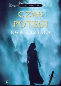 Ewa Kassala Czas potęgi