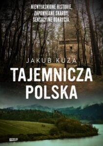 Jakub Kuza Tajemnicza Polska