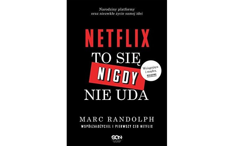 Najlepsze książki dla fana technologii - Netflix. To się nigdy nie uda