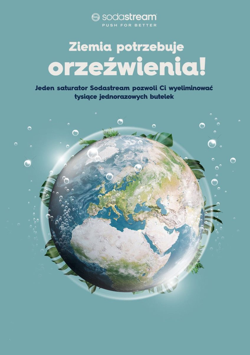 Ziemia potrzebuje orzeźwienia. Jak SodaStream inspiruje do zmian w kierunku bardzi