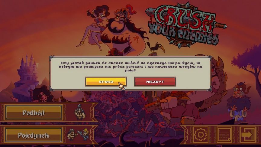 Crush Your Enemies -sposób na zatrzymanie gracza