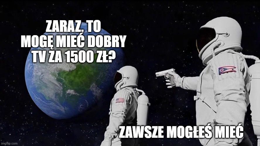 Jaki TV do 1500 zł meme