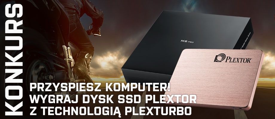 Przyspiesz komputer! Wygraj dysk SSD Plextor z technologią PlexTurbo