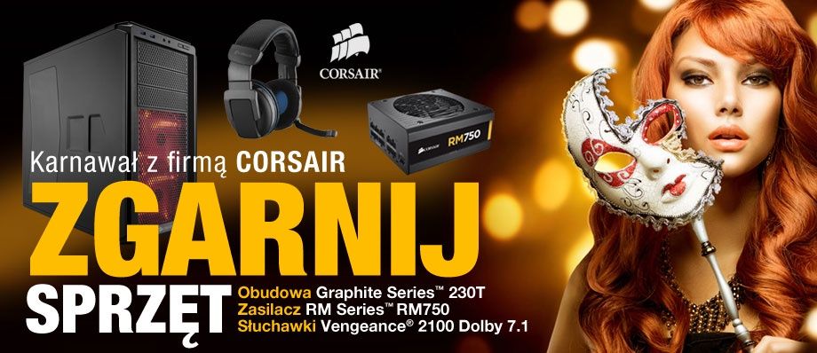 Karnawał z firmą CORSAIR