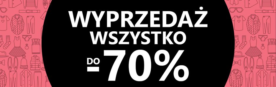 Wyprzedaże do 70%!