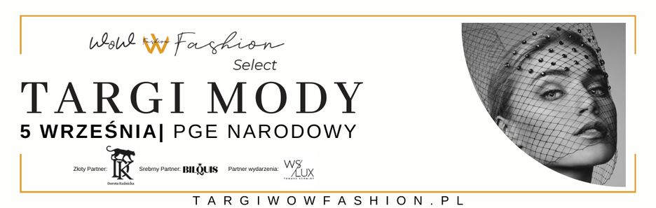 Projektanci, wyjątkowe ubrania, pokazy mody – WOW Fashion SELECT już 5 września na PGE Narodowym!