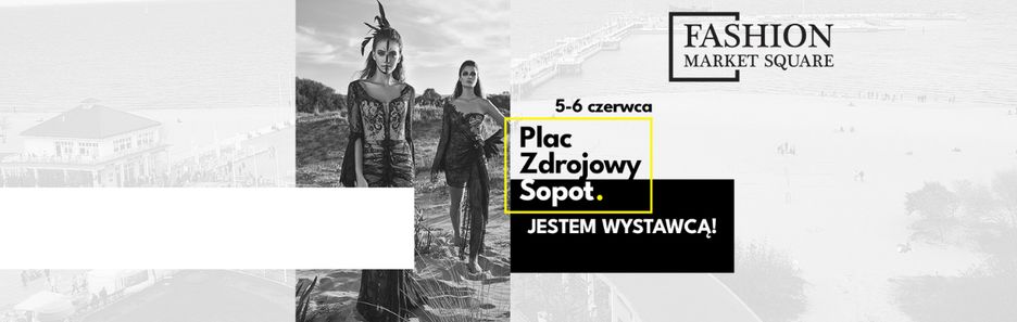 Sopot stolicą mody! Fashion Market Square coraz bliżej. Domodi patronem medialnym wydarzenia